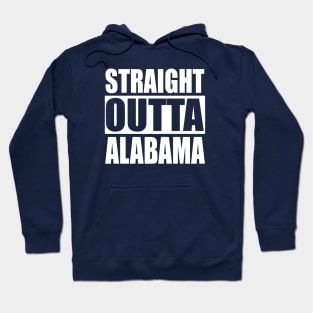 Straight Outta Alabama Hoodie